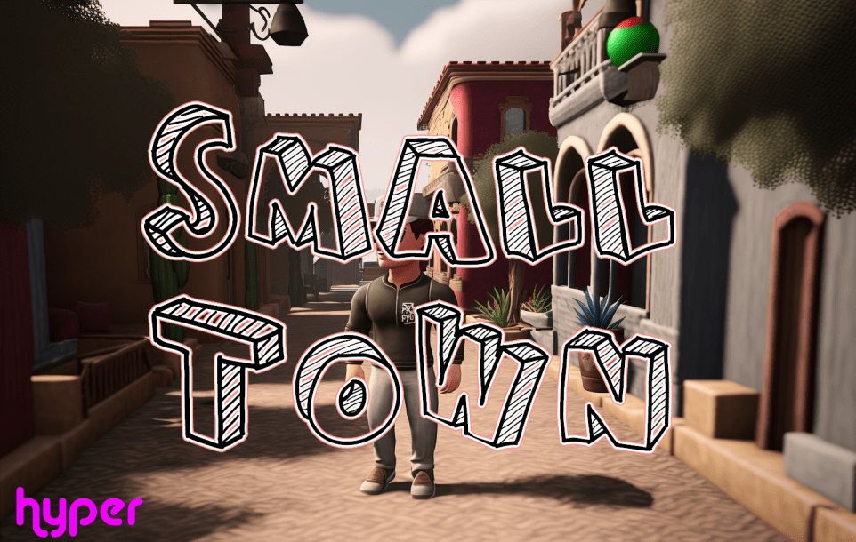 Small Town 2.0